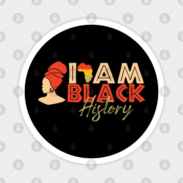 I Am Black History, Black Magic Women Magnet by EvetStyles